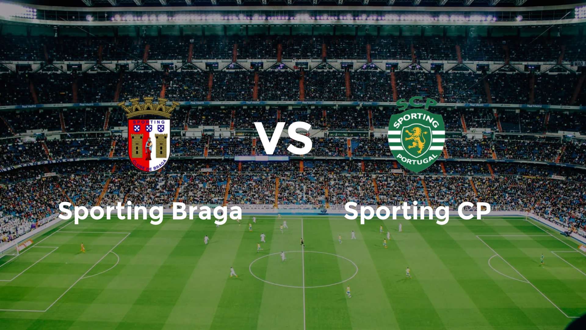 Sporting Braga vs Sporting CP