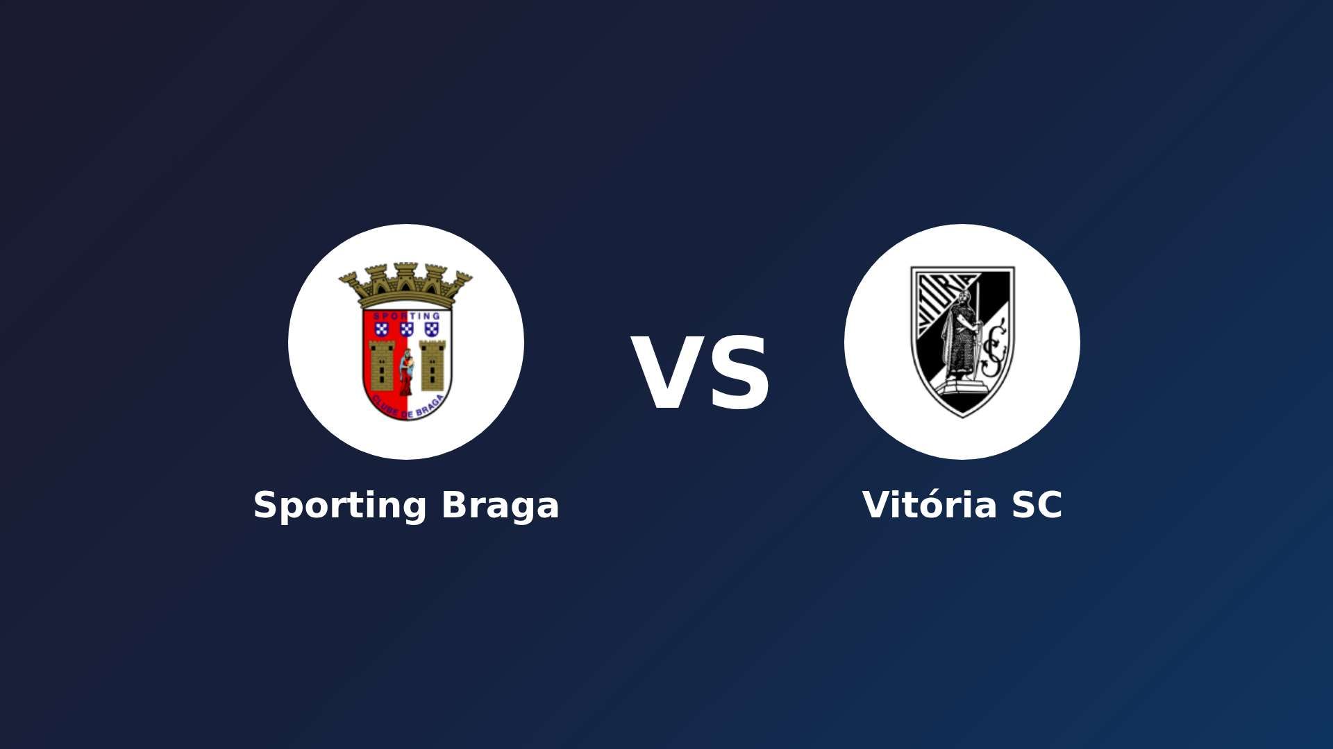 Sporting Braga vs Vitória Guimarães