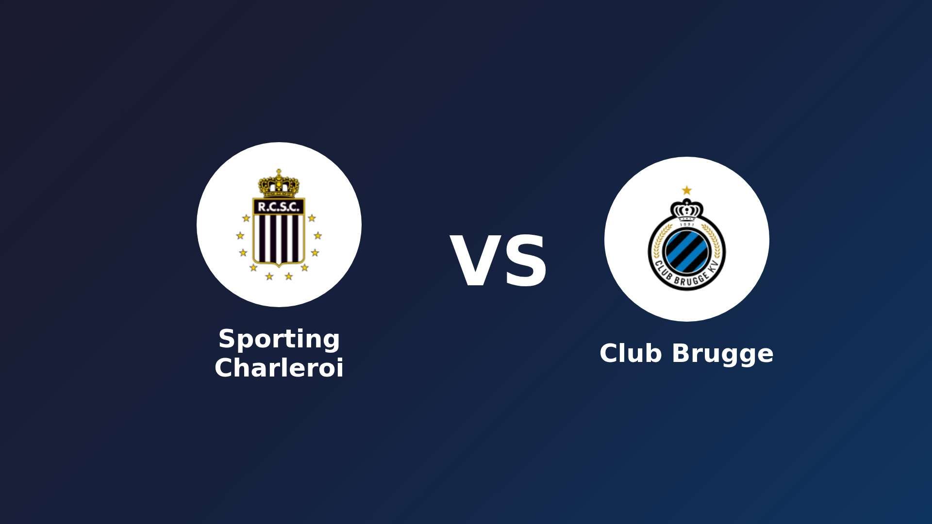 Sporting Charleroi vs Club Brugge