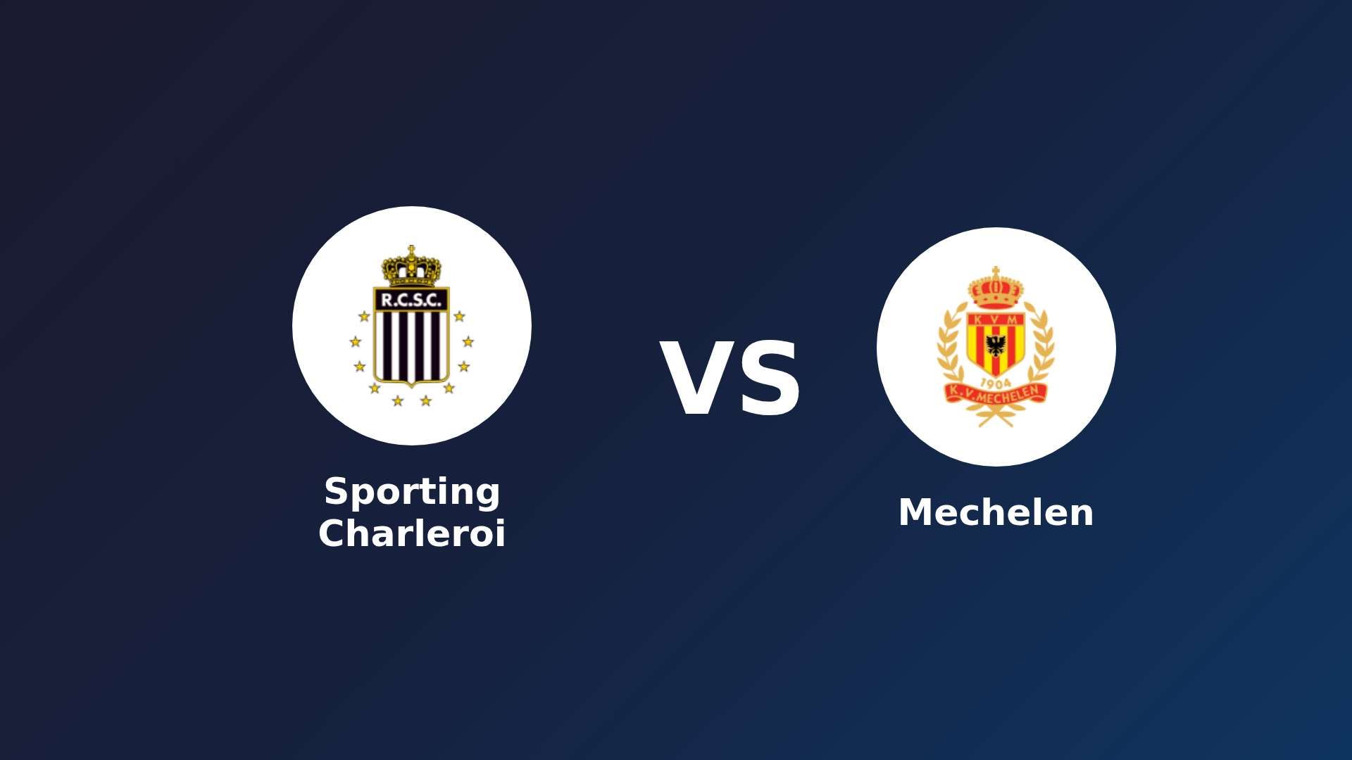 Sporting Charleroi vs Mechelen