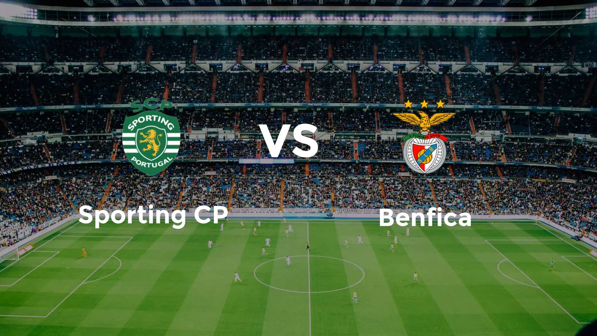 Sporting CP vs Benfica