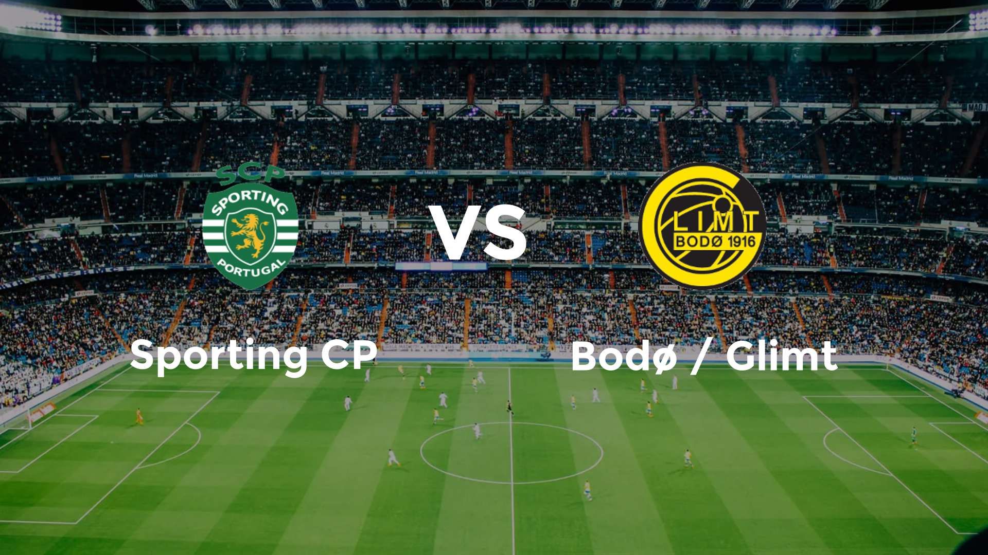 Sporting CP vs Bodø / Glimt
