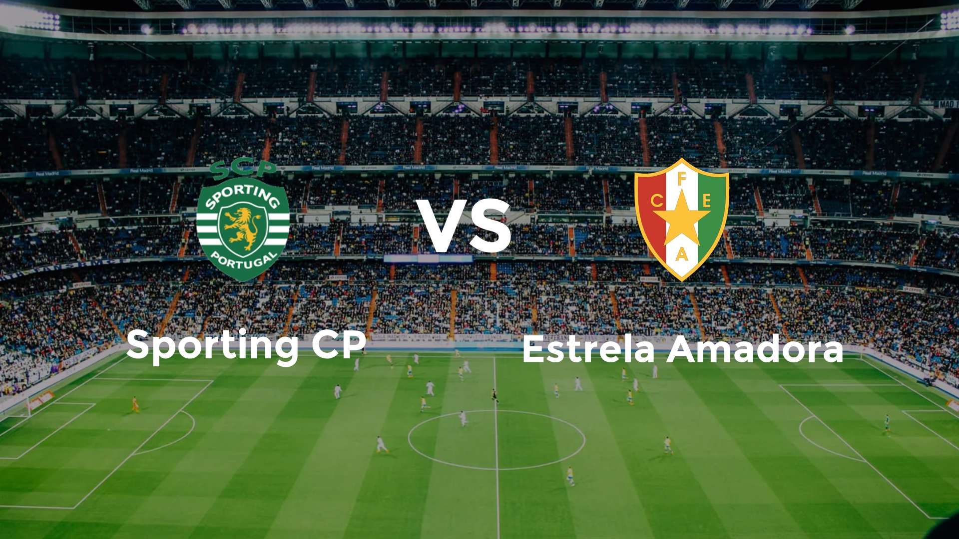 Sporting CP vs Estrela Amadora
