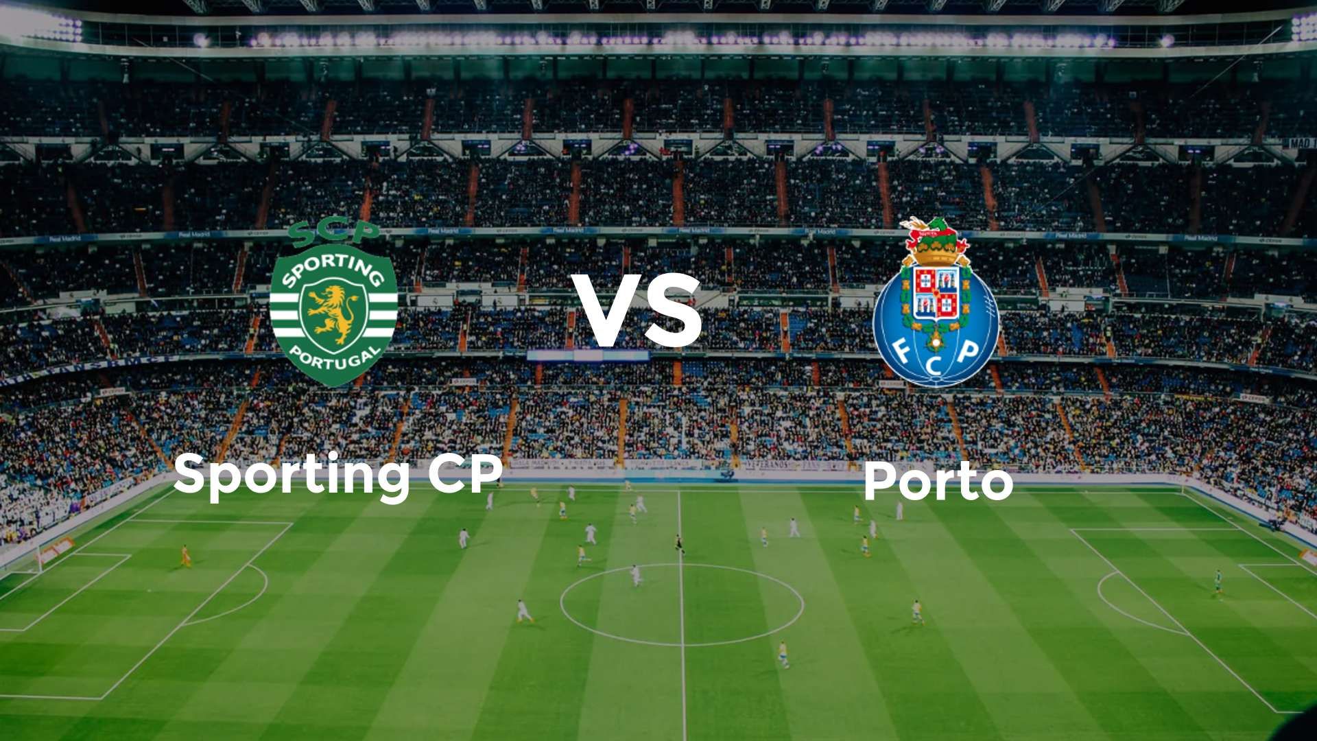 Sporting CP vs Porto