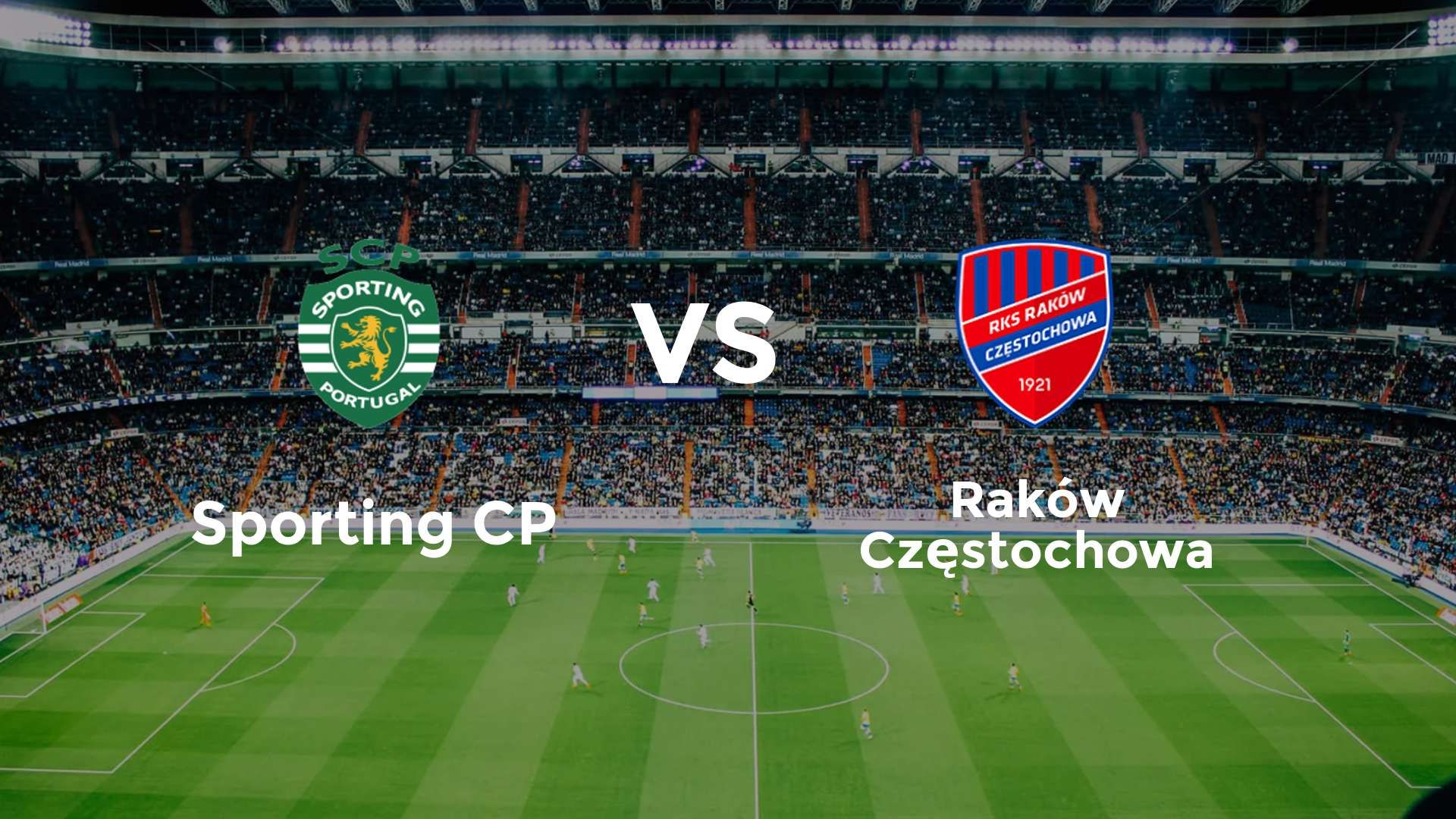 Sporting CP vs Raków Częstochowa