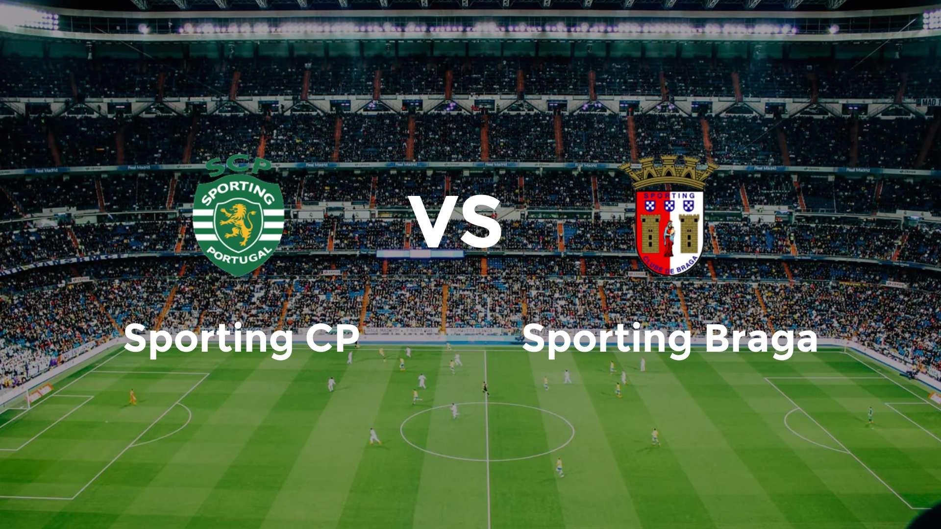 Sporting CP vs Sporting Braga