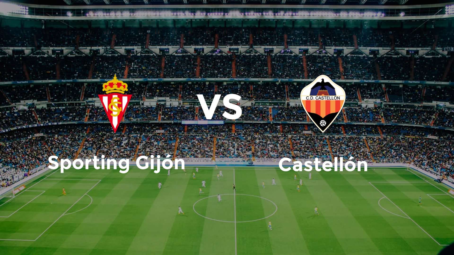 Sporting Gijón vs Castellón