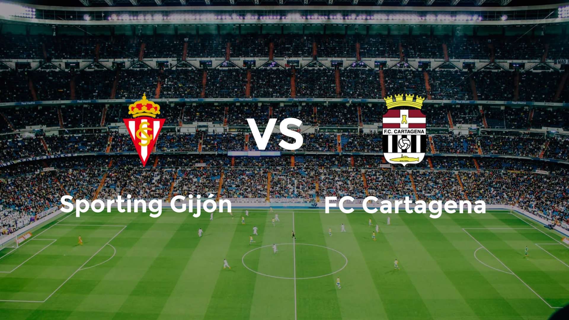 Sporting Gijón vs FC Cartagena