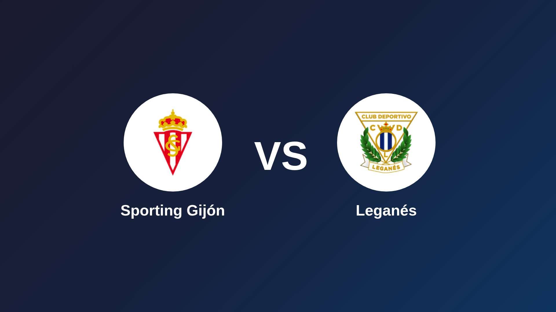 Sporting Gijón vs Leganés