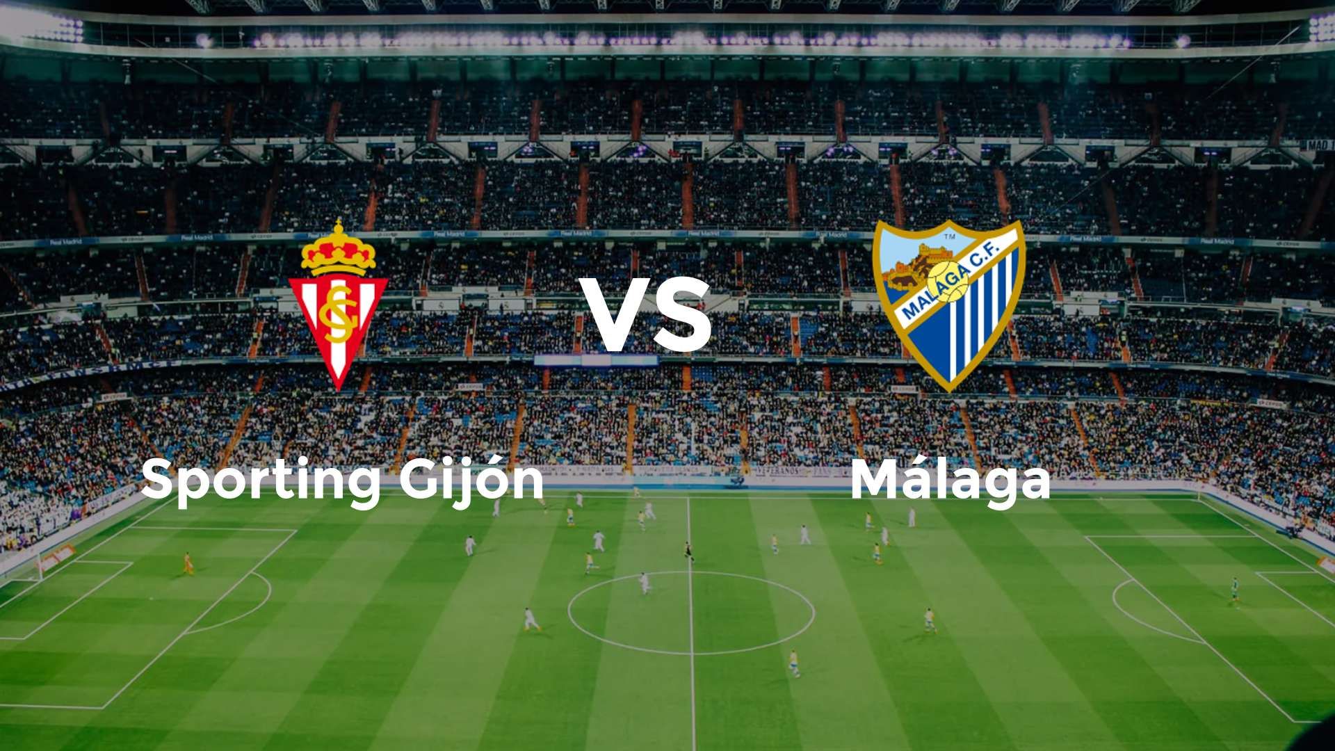 Sporting Gijón vs Málaga