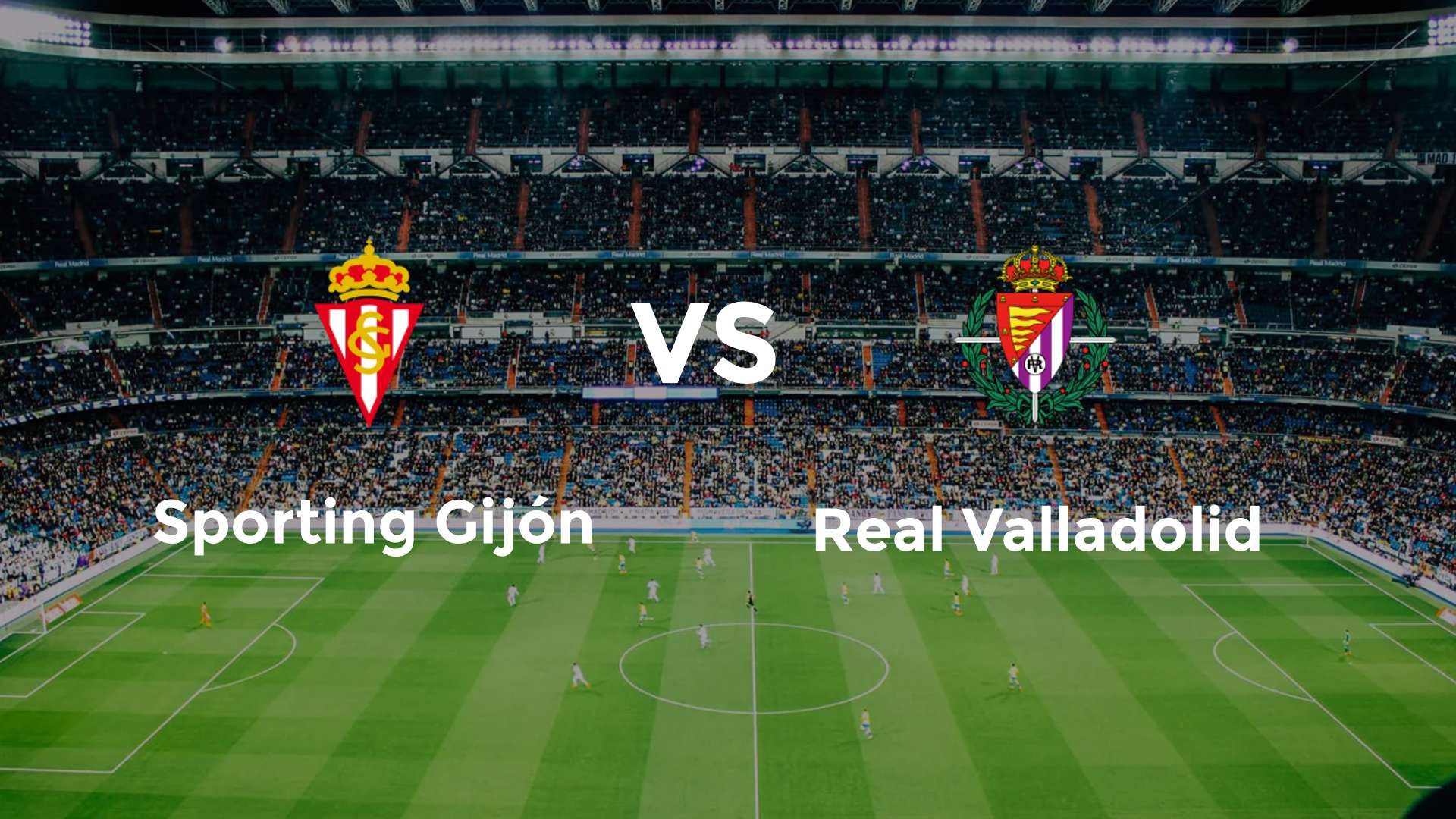 Sporting Gijón vs Real Valladolid