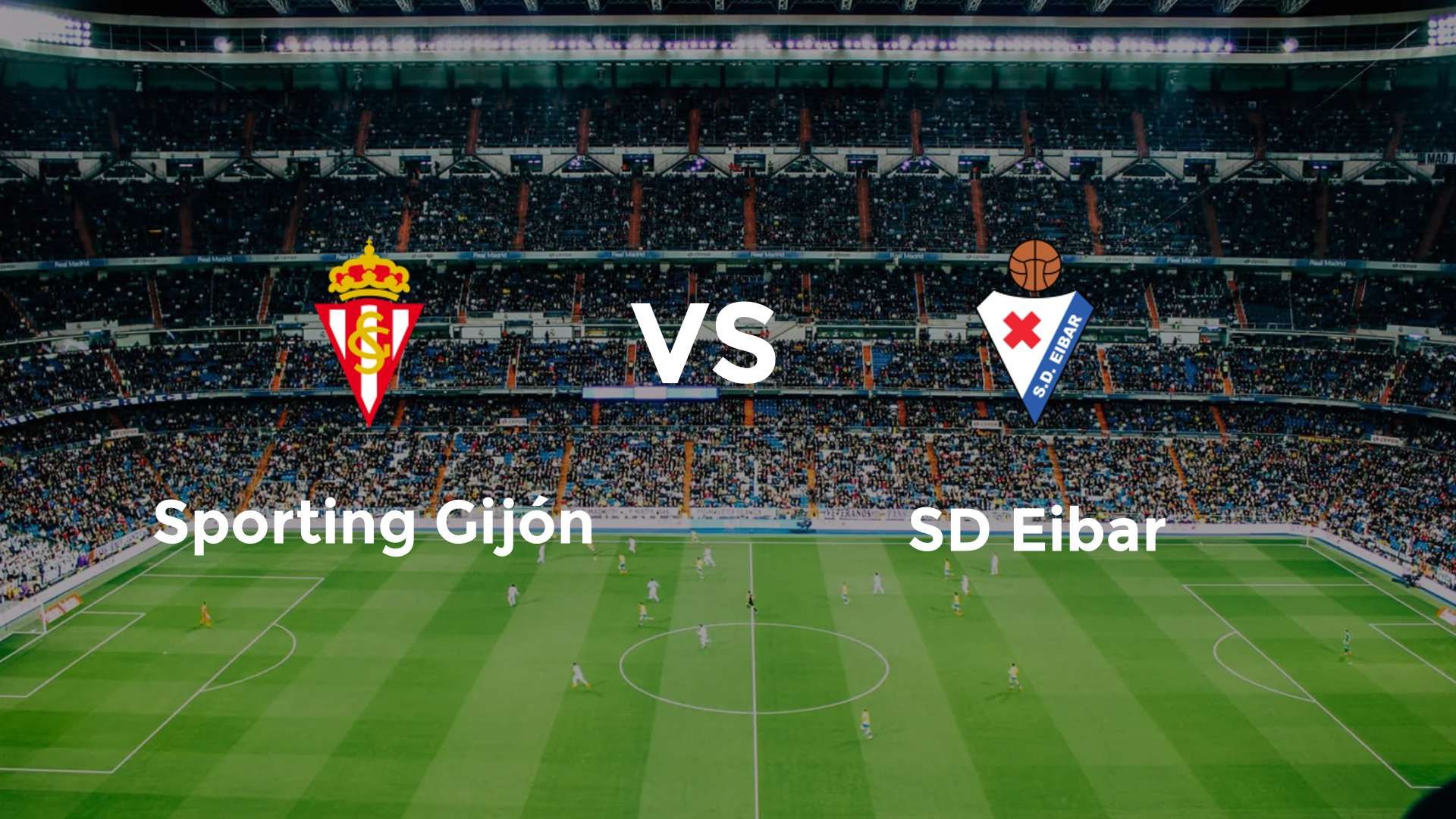 Sporting Gijón vs SD Eibar