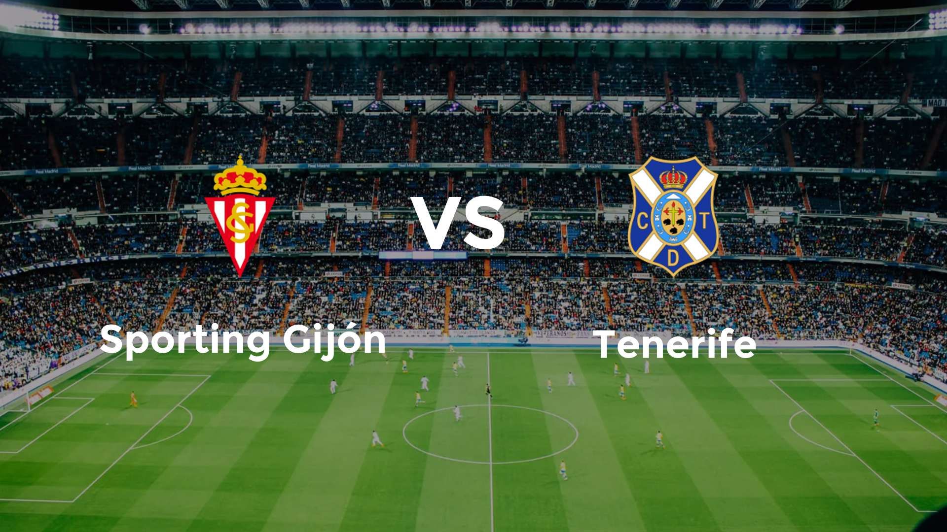 Sporting Gijón vs Tenerife