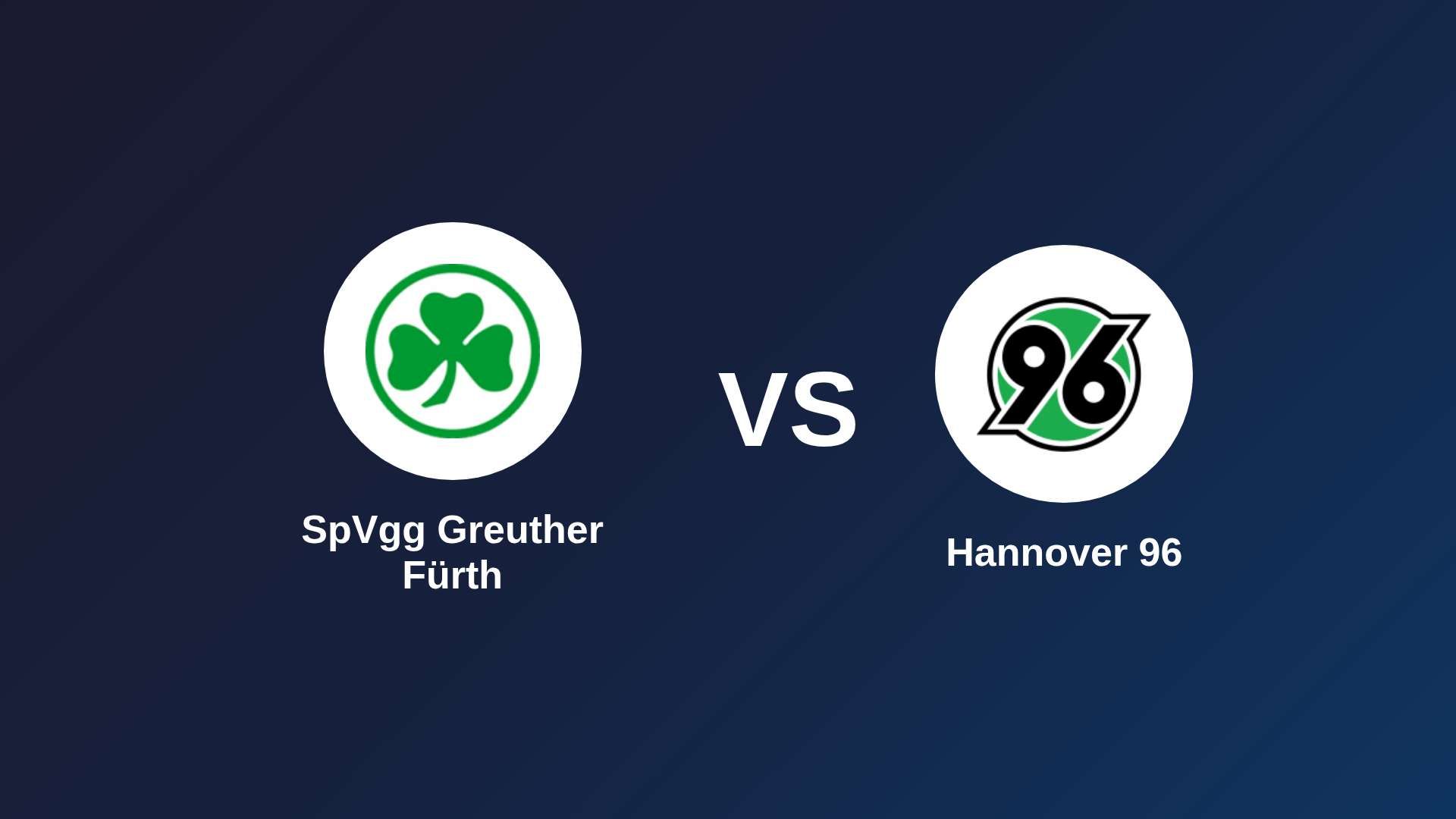 SpVgg Greuther Fürth vs Hannover 96
