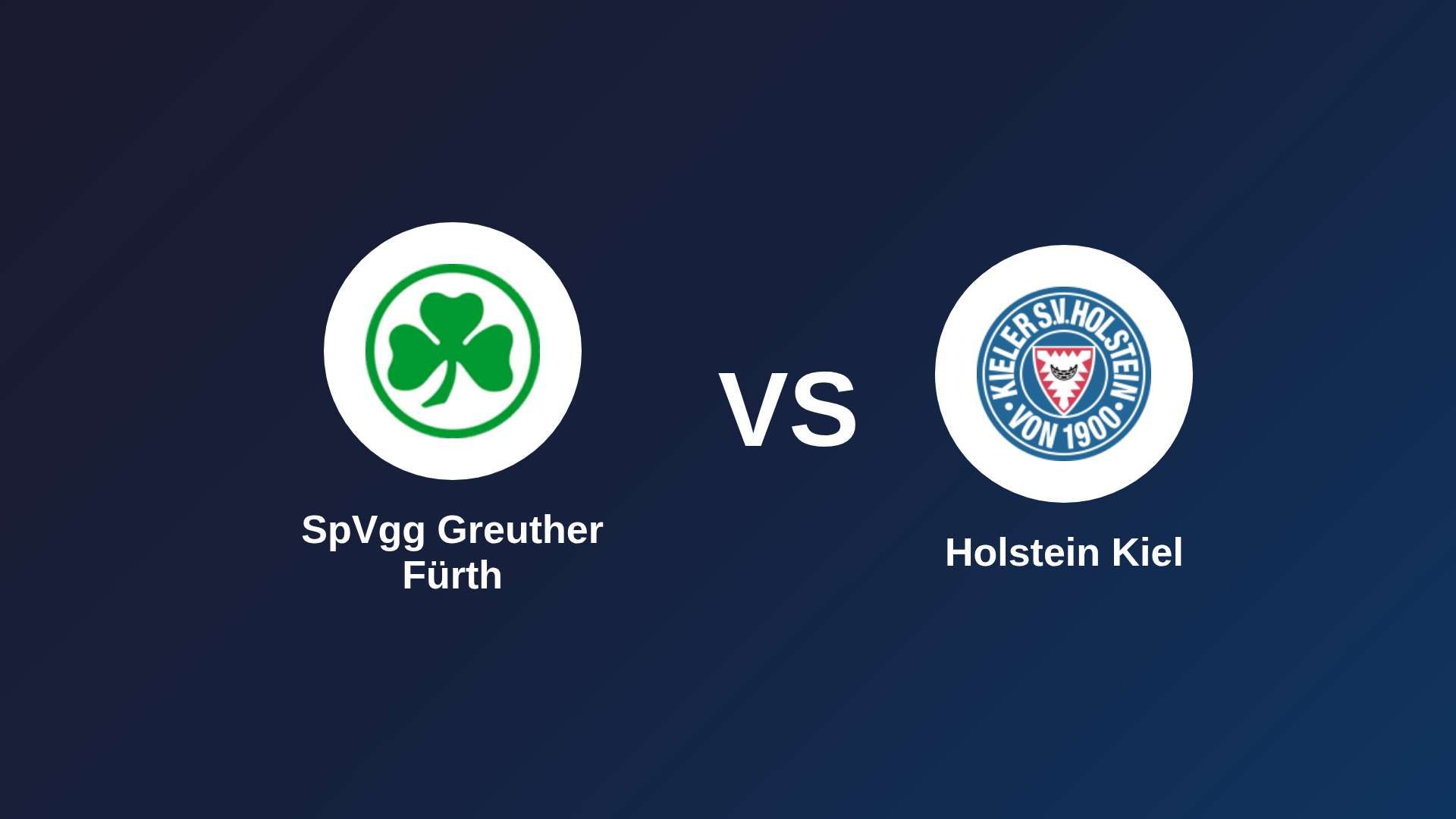 SpVgg Greuther Fürth vs Holstein Kiel