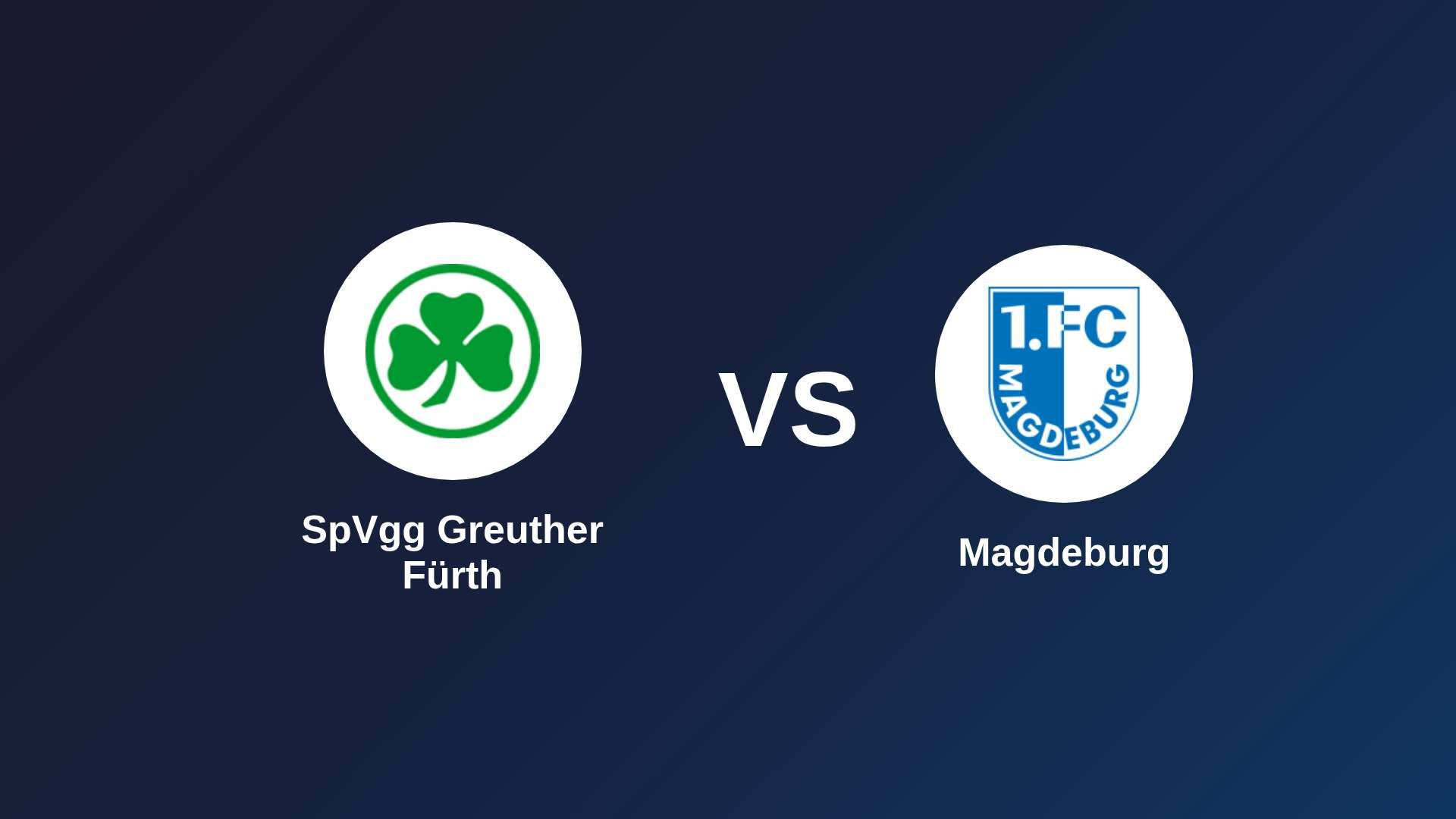 SpVgg Greuther Fürth vs Magdeburg
