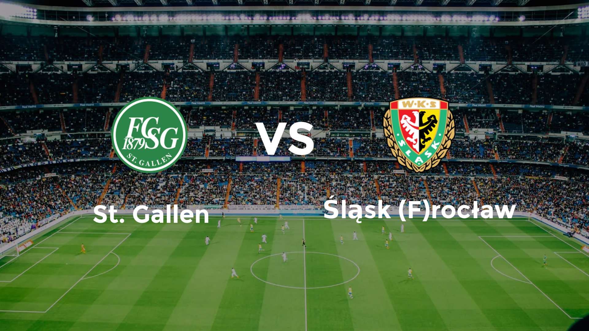 St. Gallen vs Śląsk (F)rocław