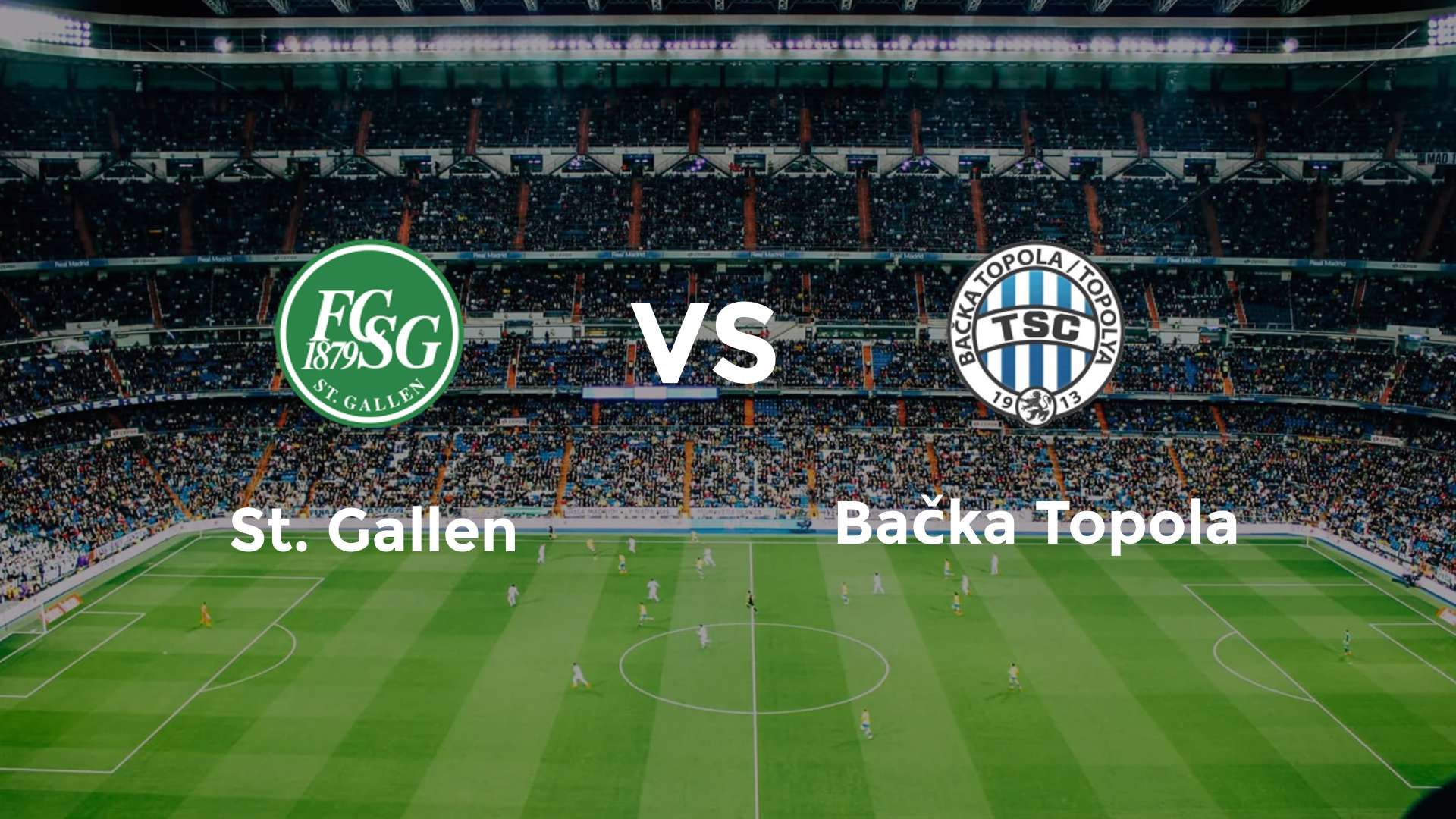 St. Gallen vs Bačka Topola