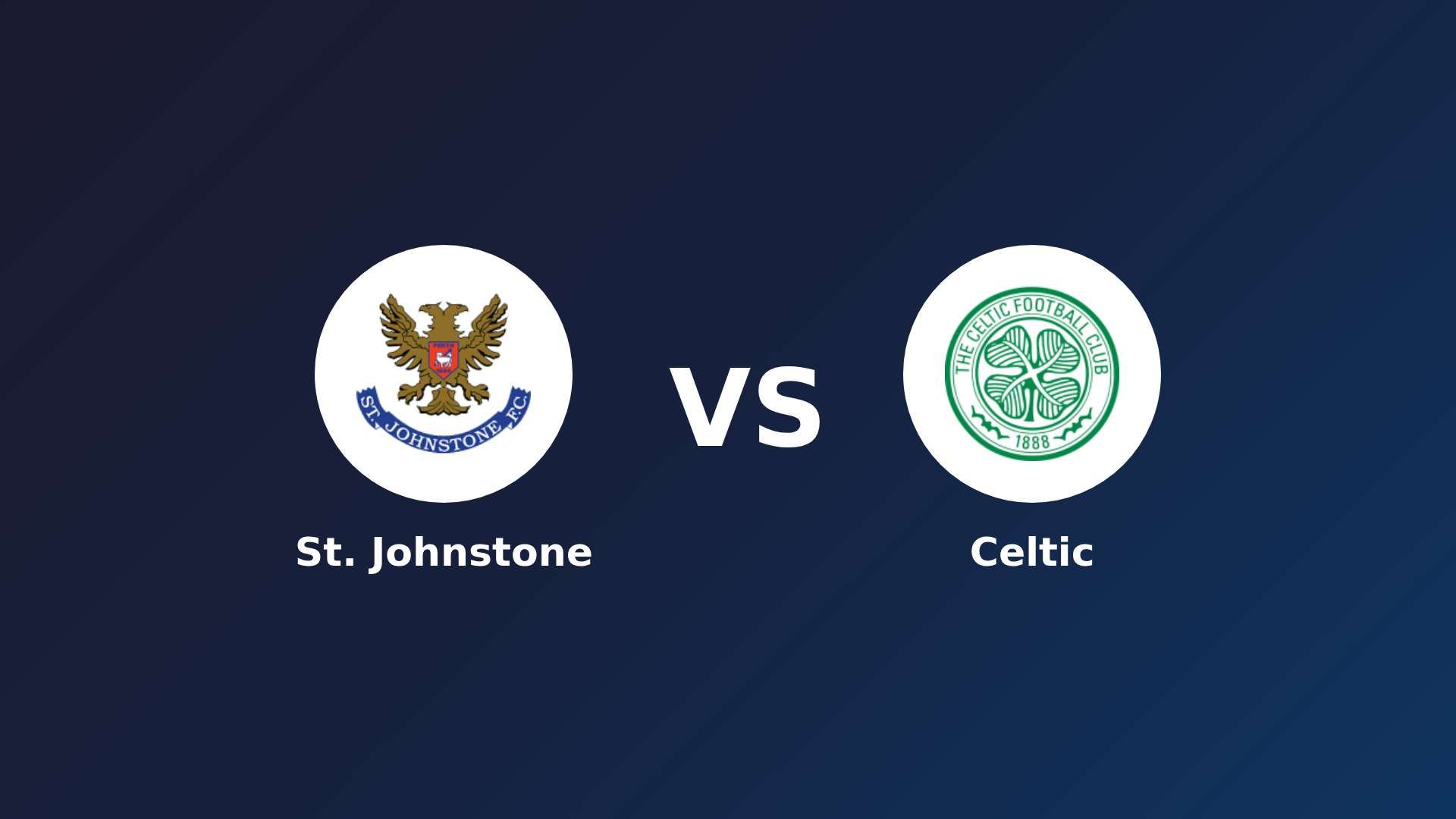 St. Johnstone vs Celtic