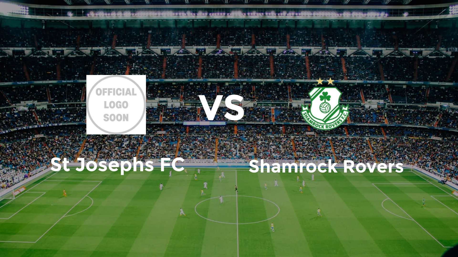 St Josephs FC vs Shamrock Rovers