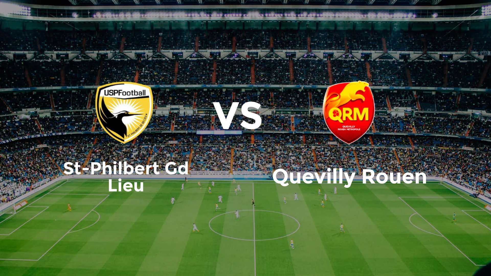 St-Philbert Gd Lieu vs Quevilly Rouen