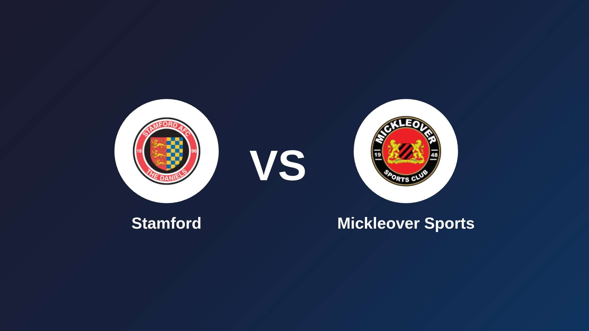 Stamford vs Mickleover Sports