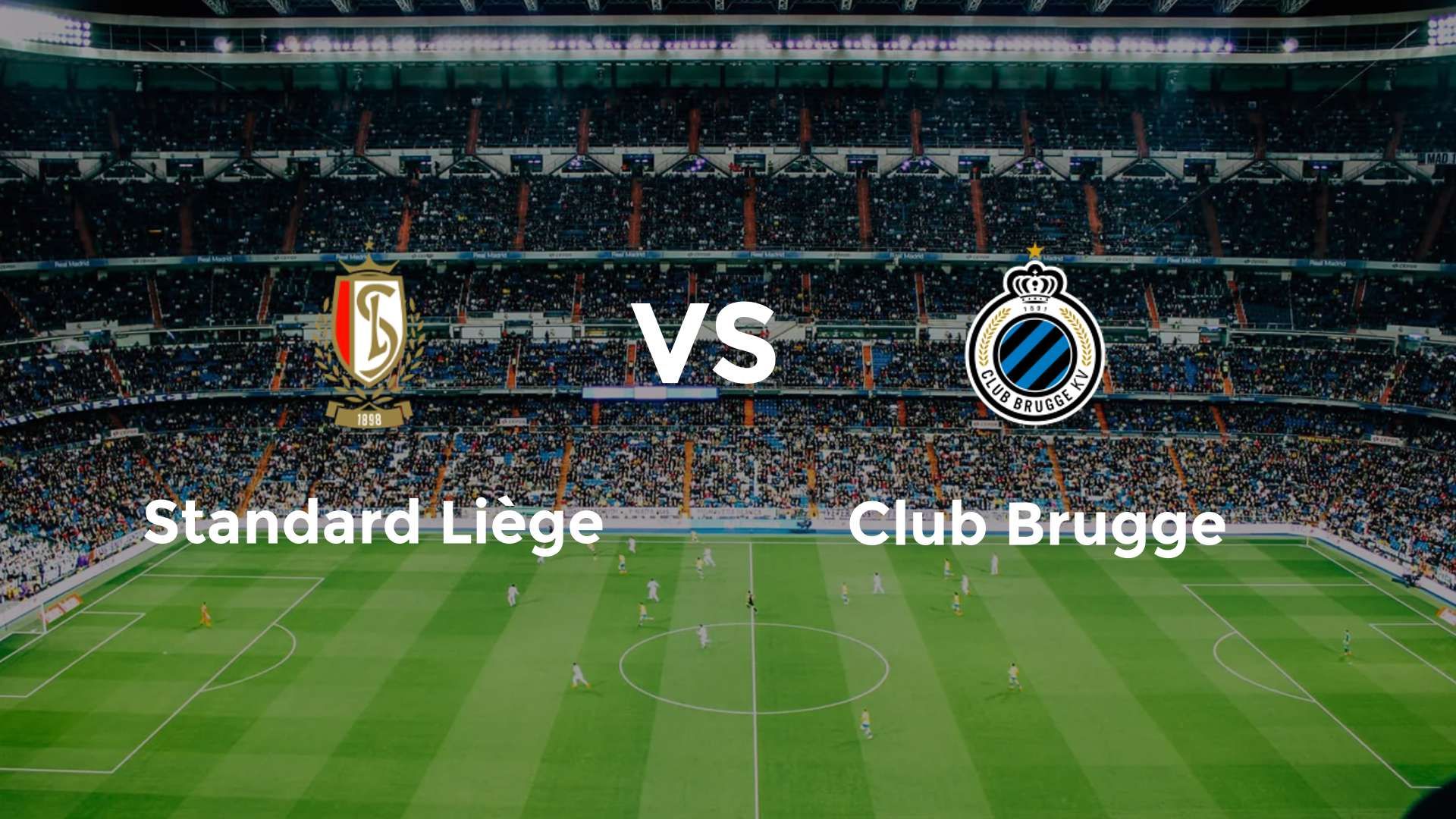 Standard Liège vs Club Brugge