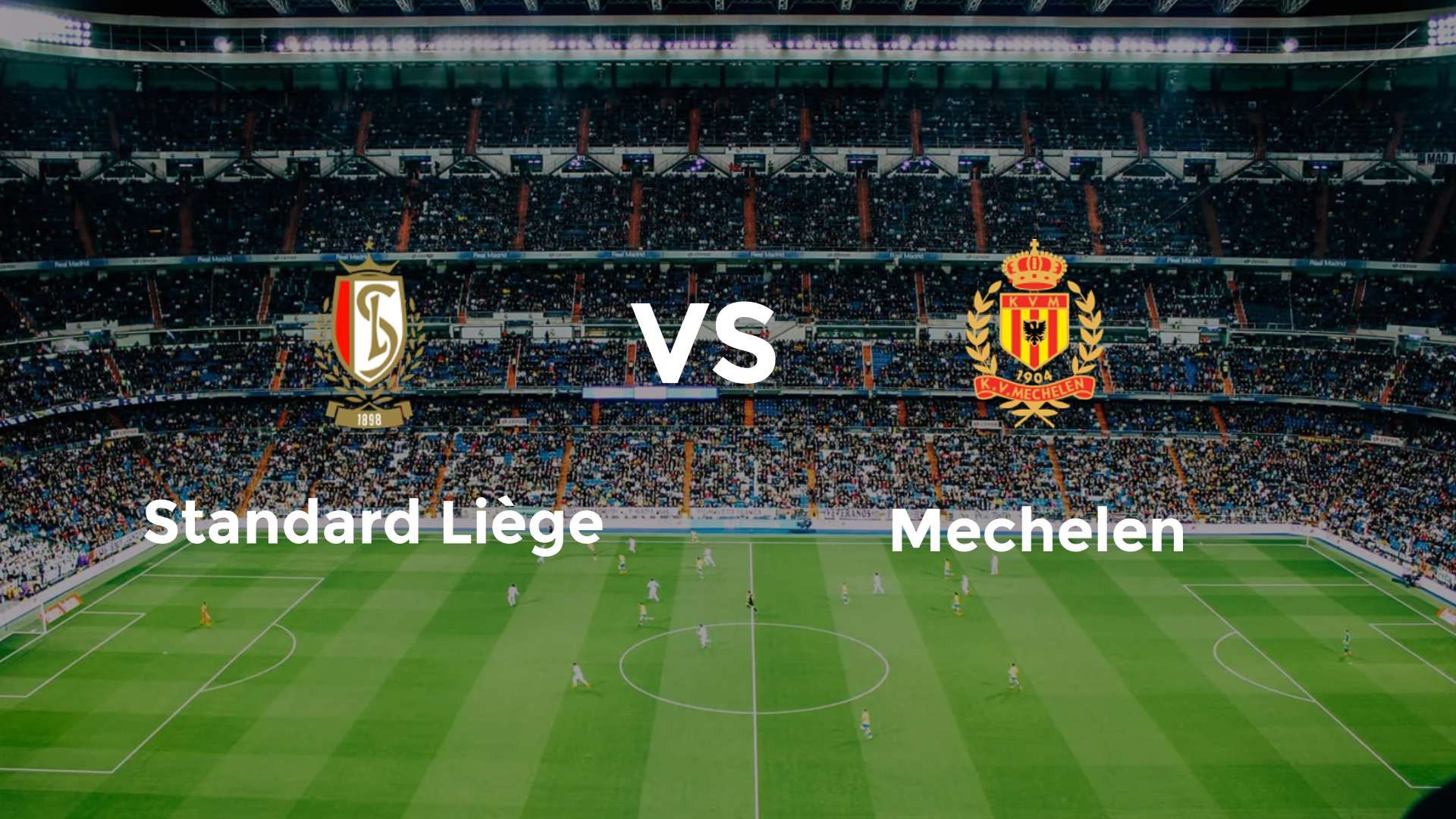 Standard Liège vs Mechelen