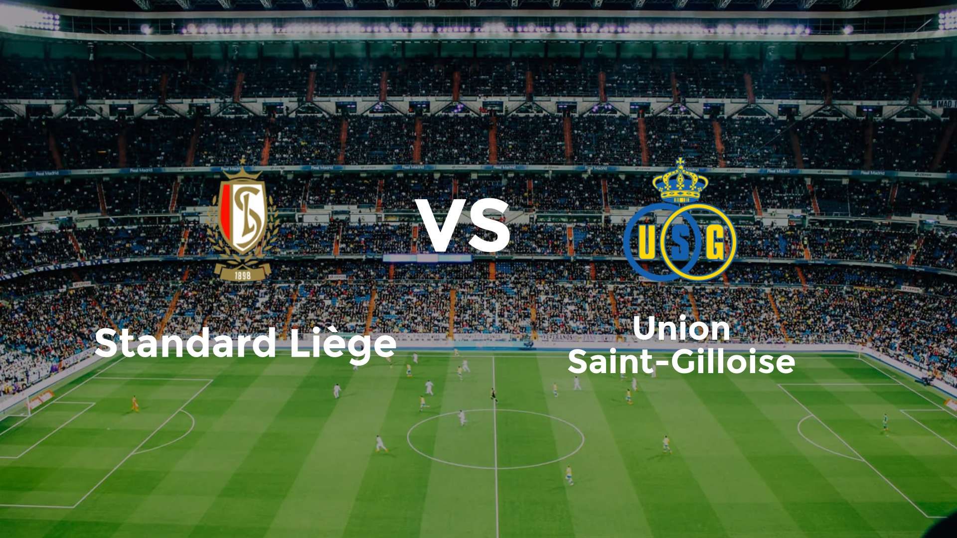 Standard Liège vs Union Saint-Gilloise