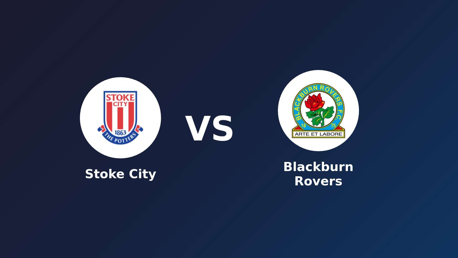 Stoke City vs Blackburn Rovers