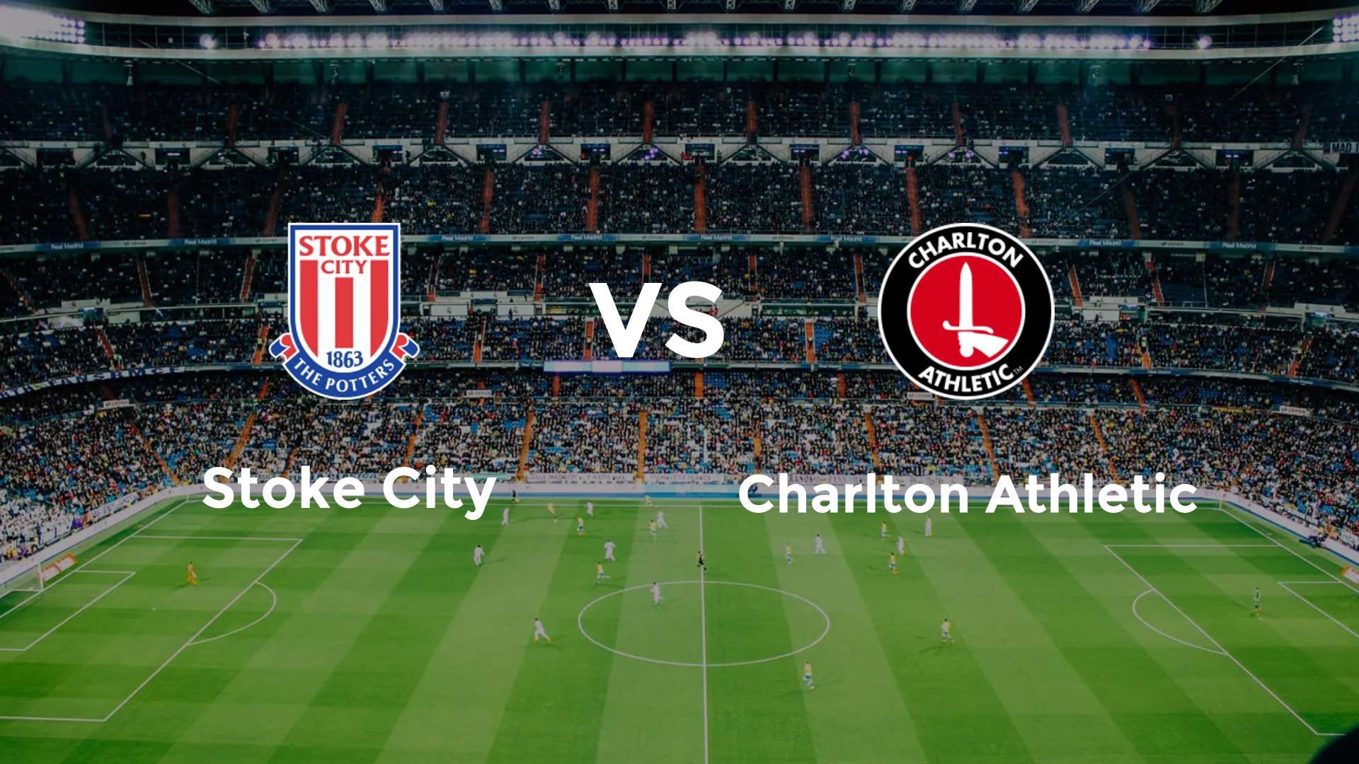 Stoke City vs Charlton Athletic
