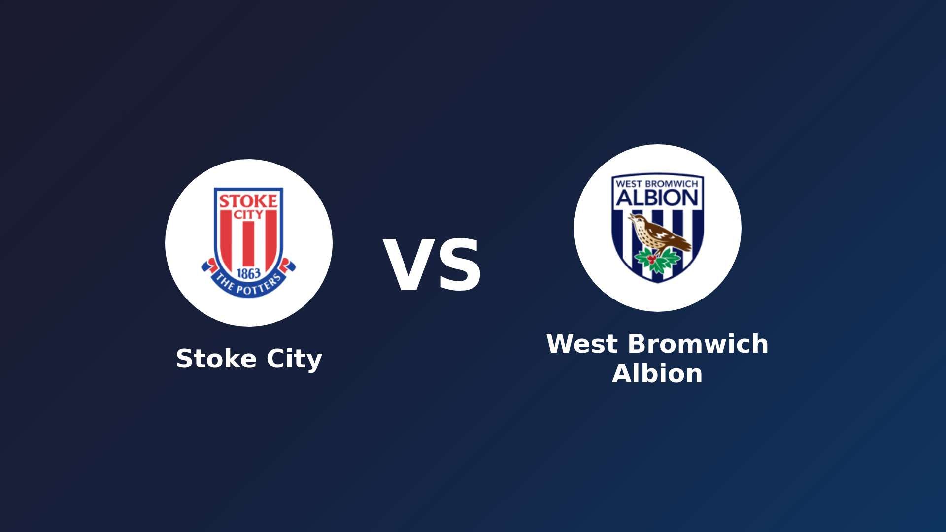 Stoke City vs (F)est Bromwich Albion