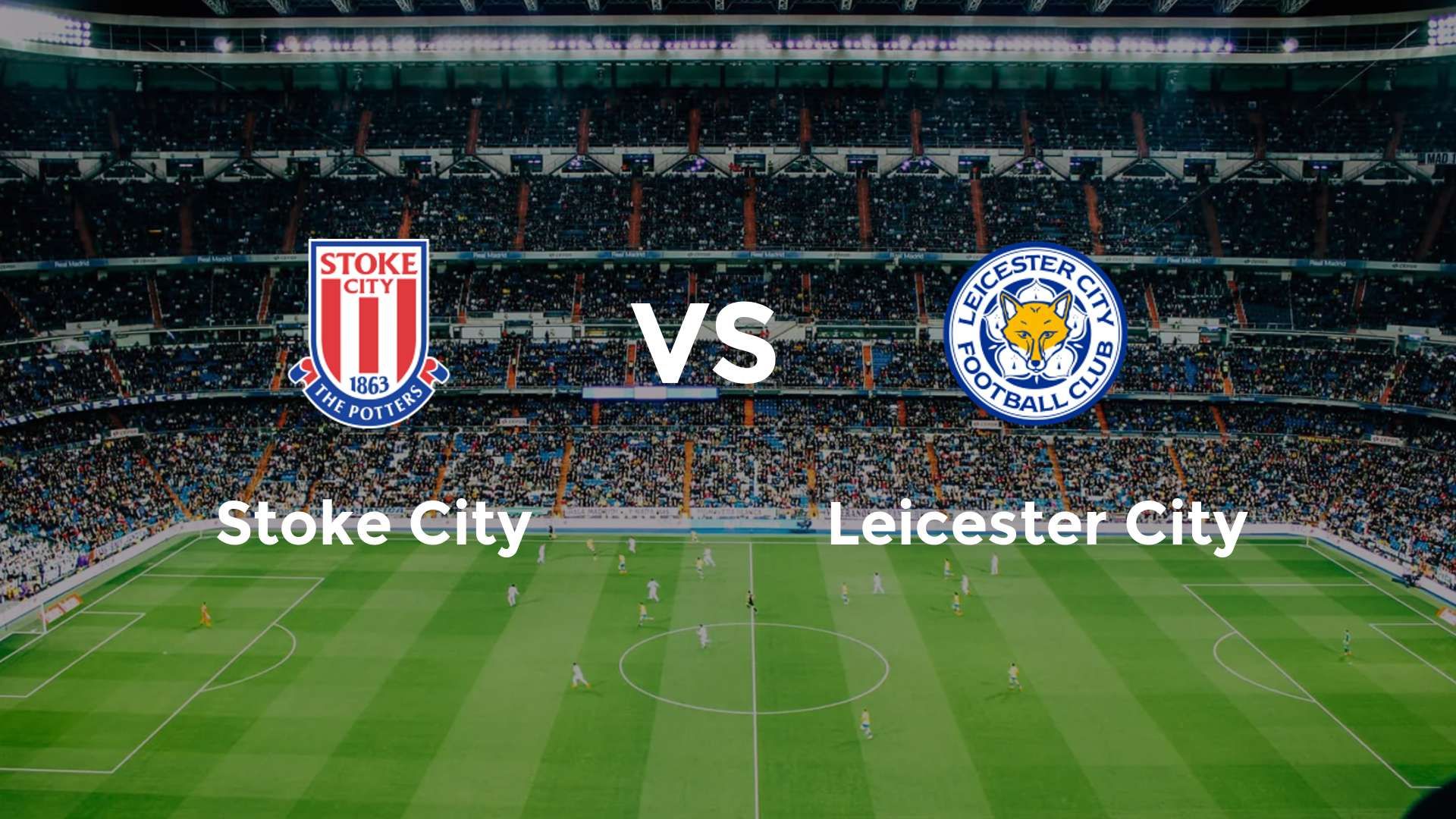 Stoke City vs Leicester City