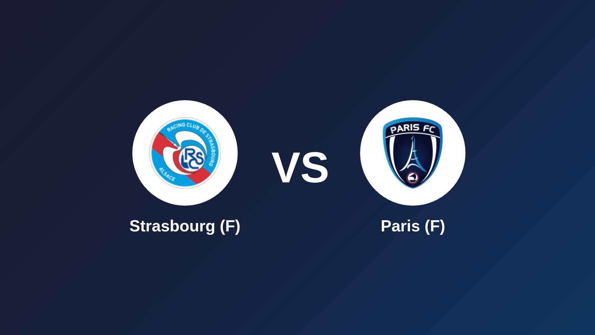 Strasbourg (F) vs Paris (F)