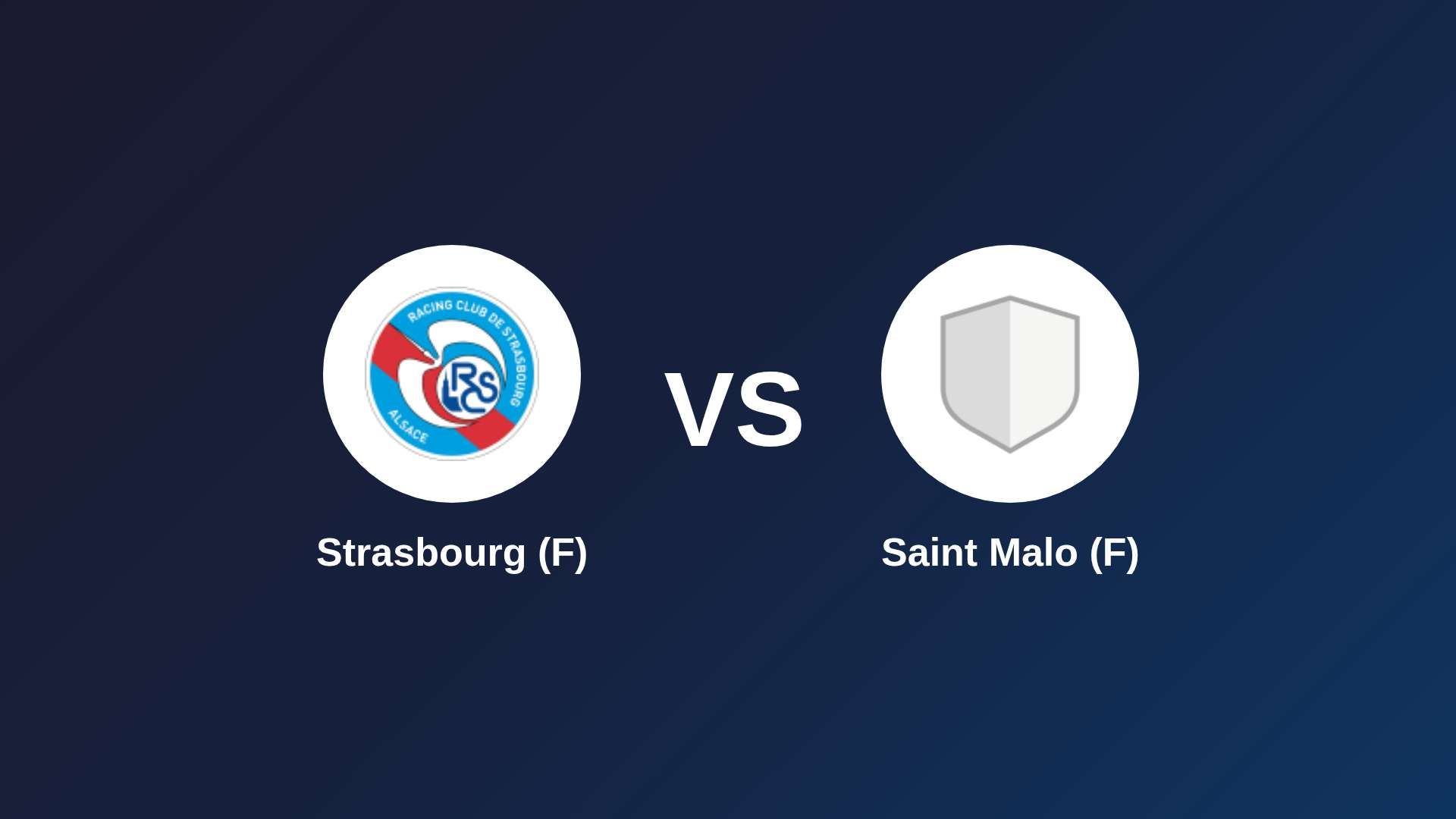 Strasbourg (F) vs Saint Malo (F)