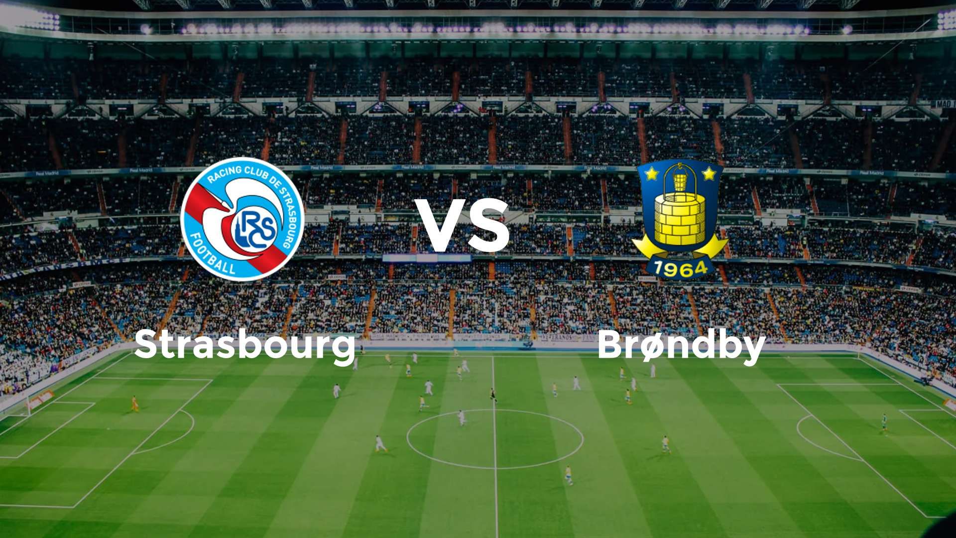 Strasbourg vs Brøndby IF