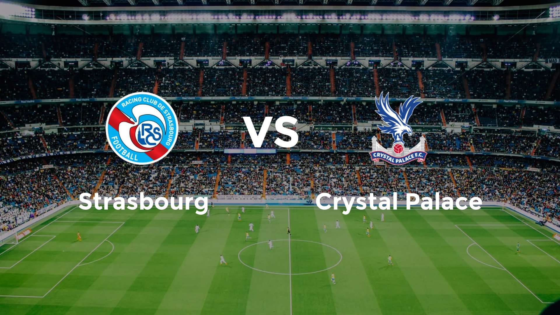 Strasbourg vs Crystal Palace