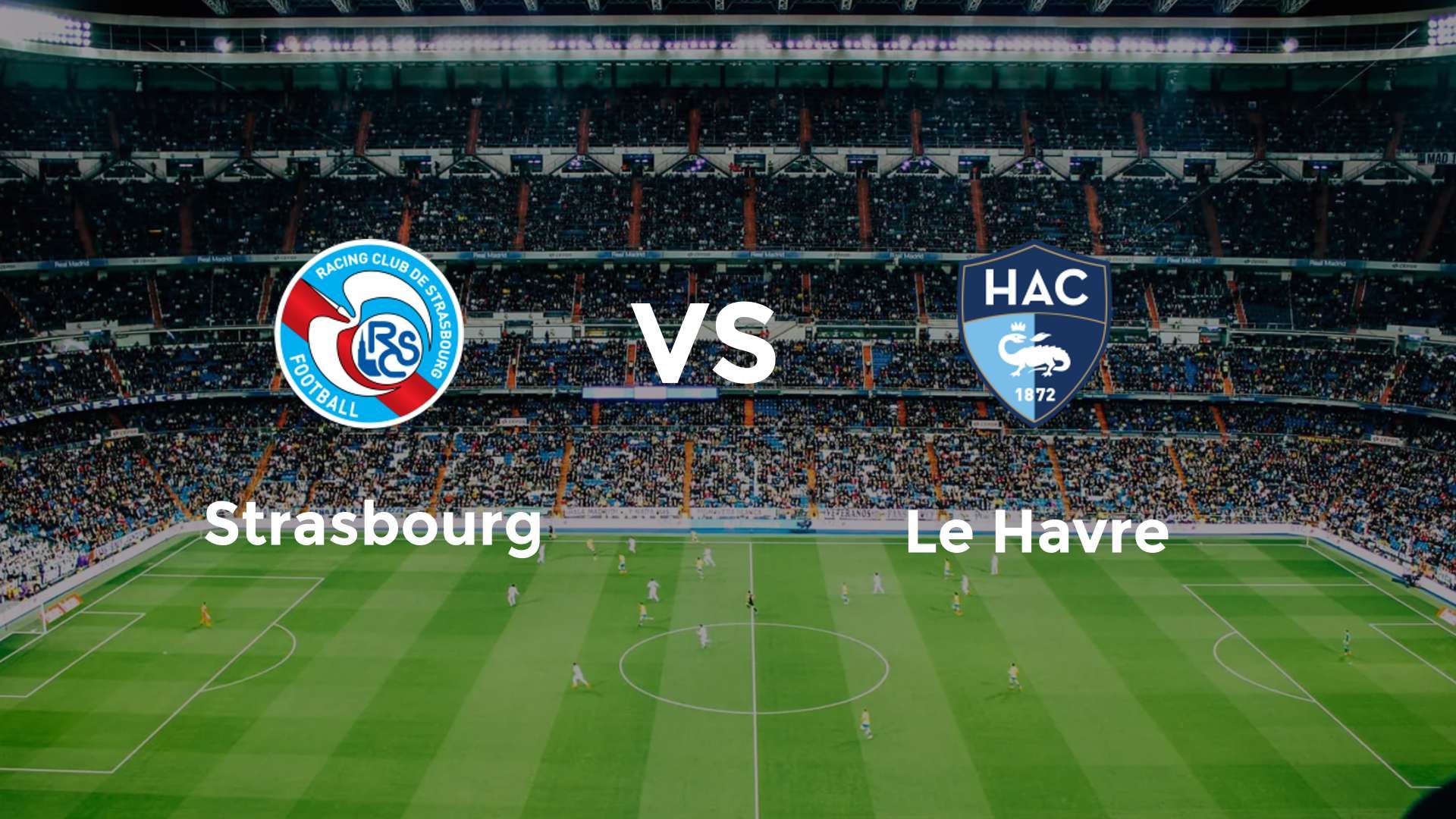 Strasbourg vs Le Havre
