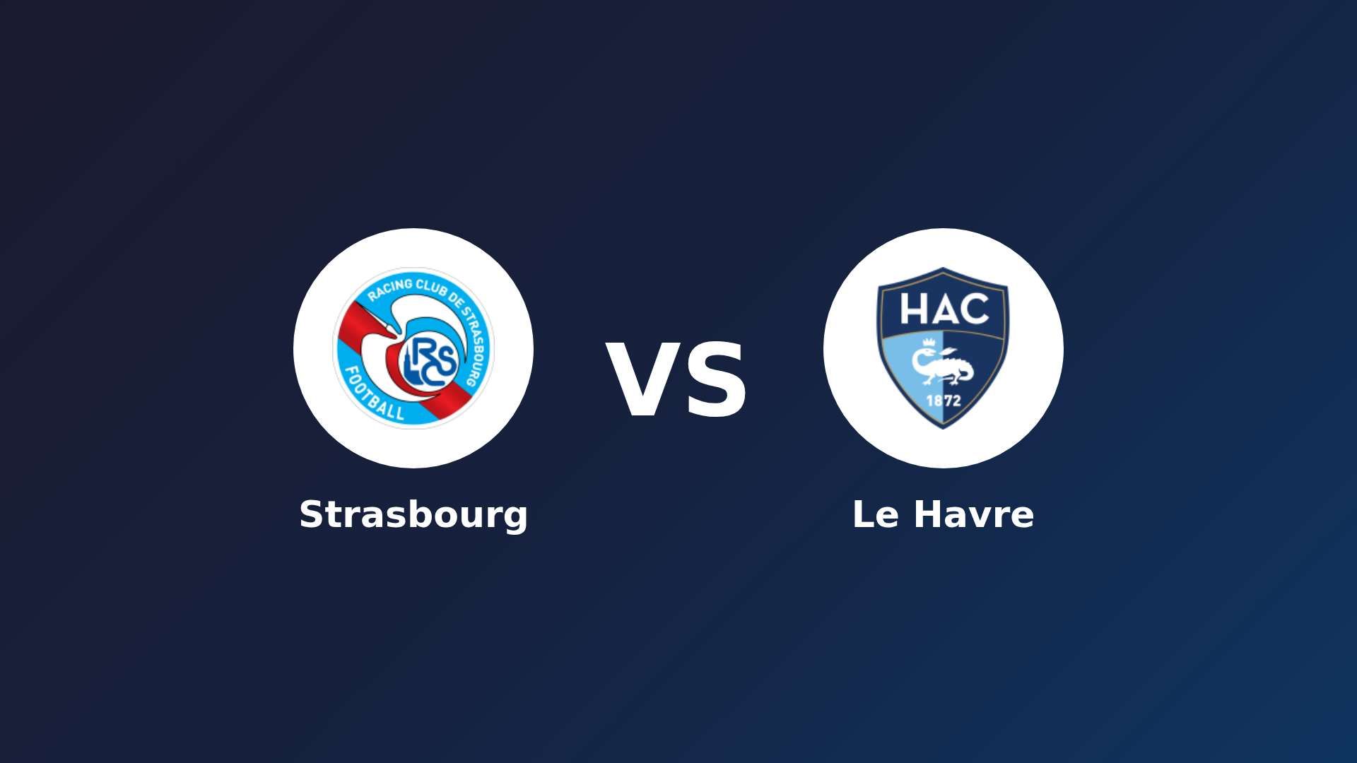 Strasbourg vs Le Havre
