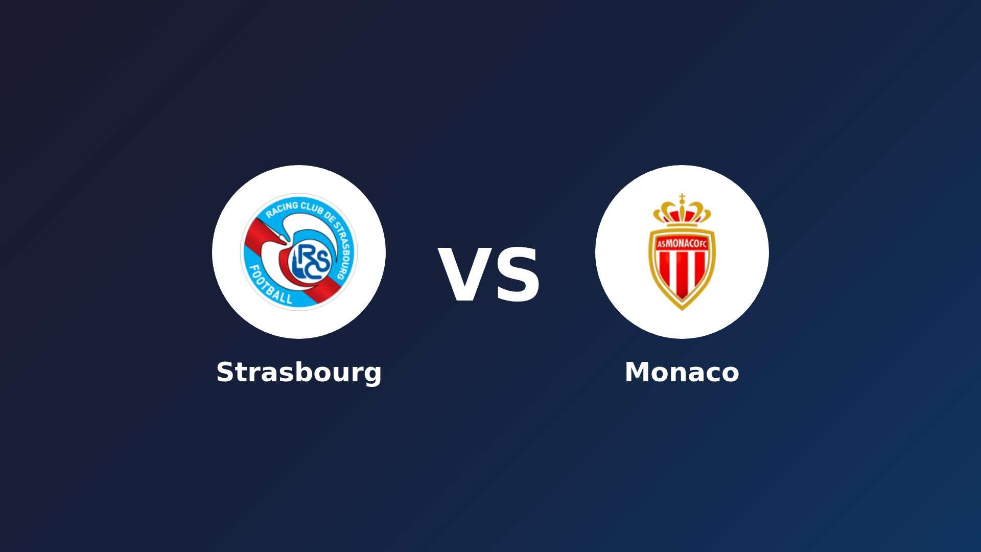Strasbourg vs Monaco