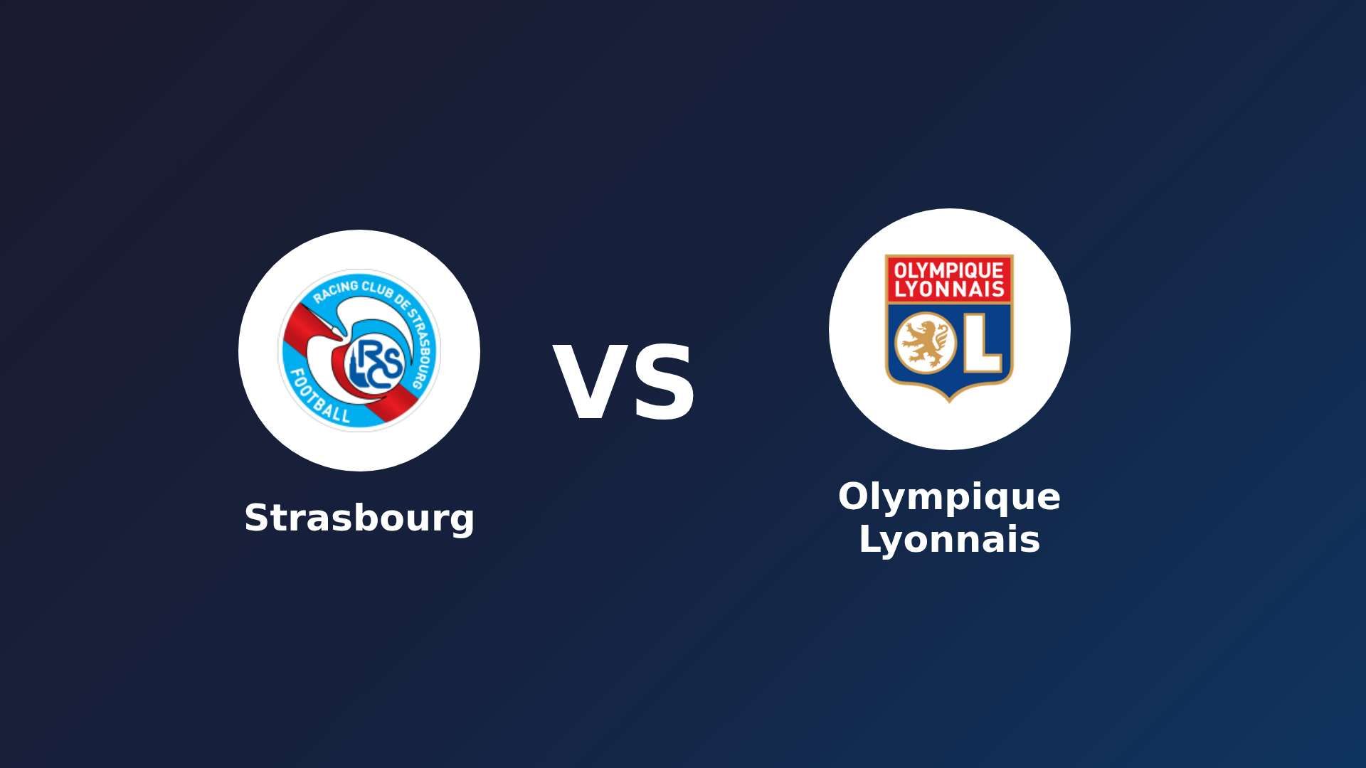 Strasbourg vs Olympique Lyonnais