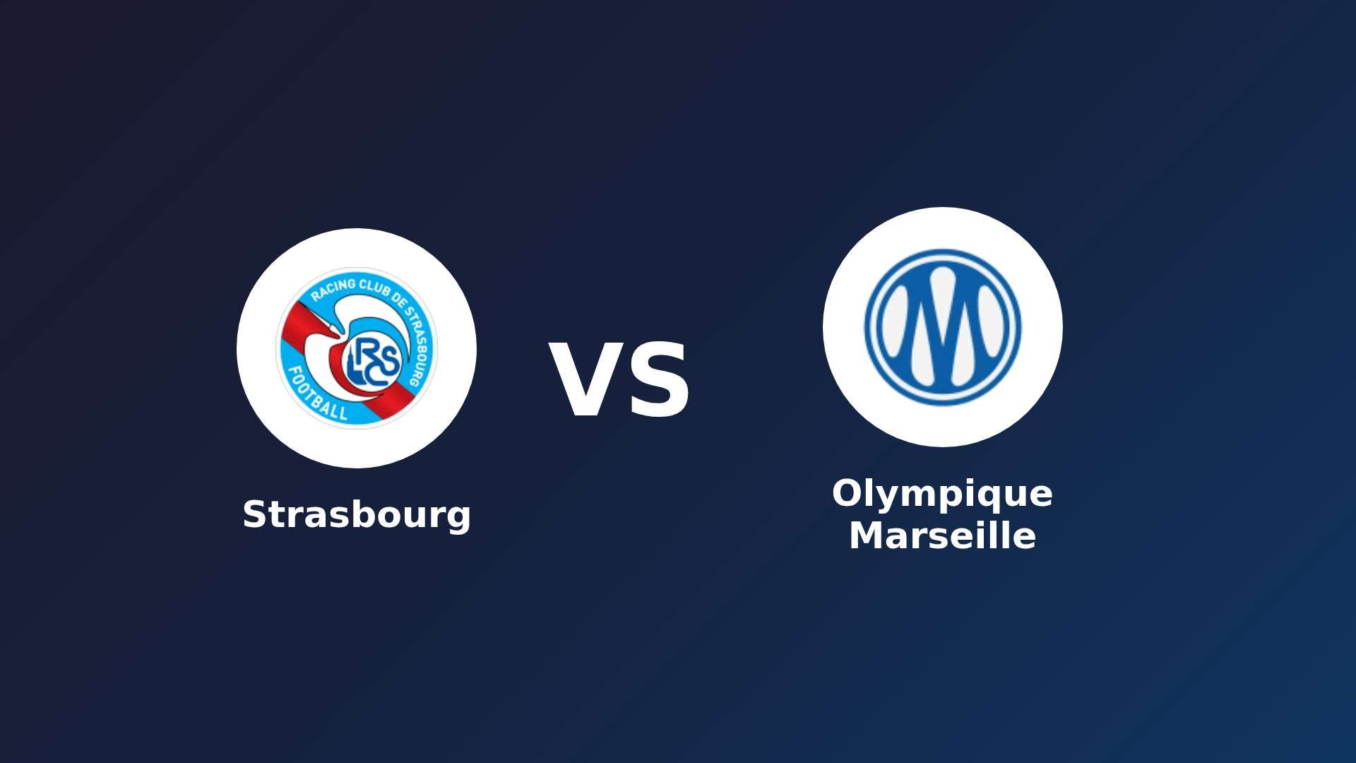 Strasbourg vs Olympique Marseille
