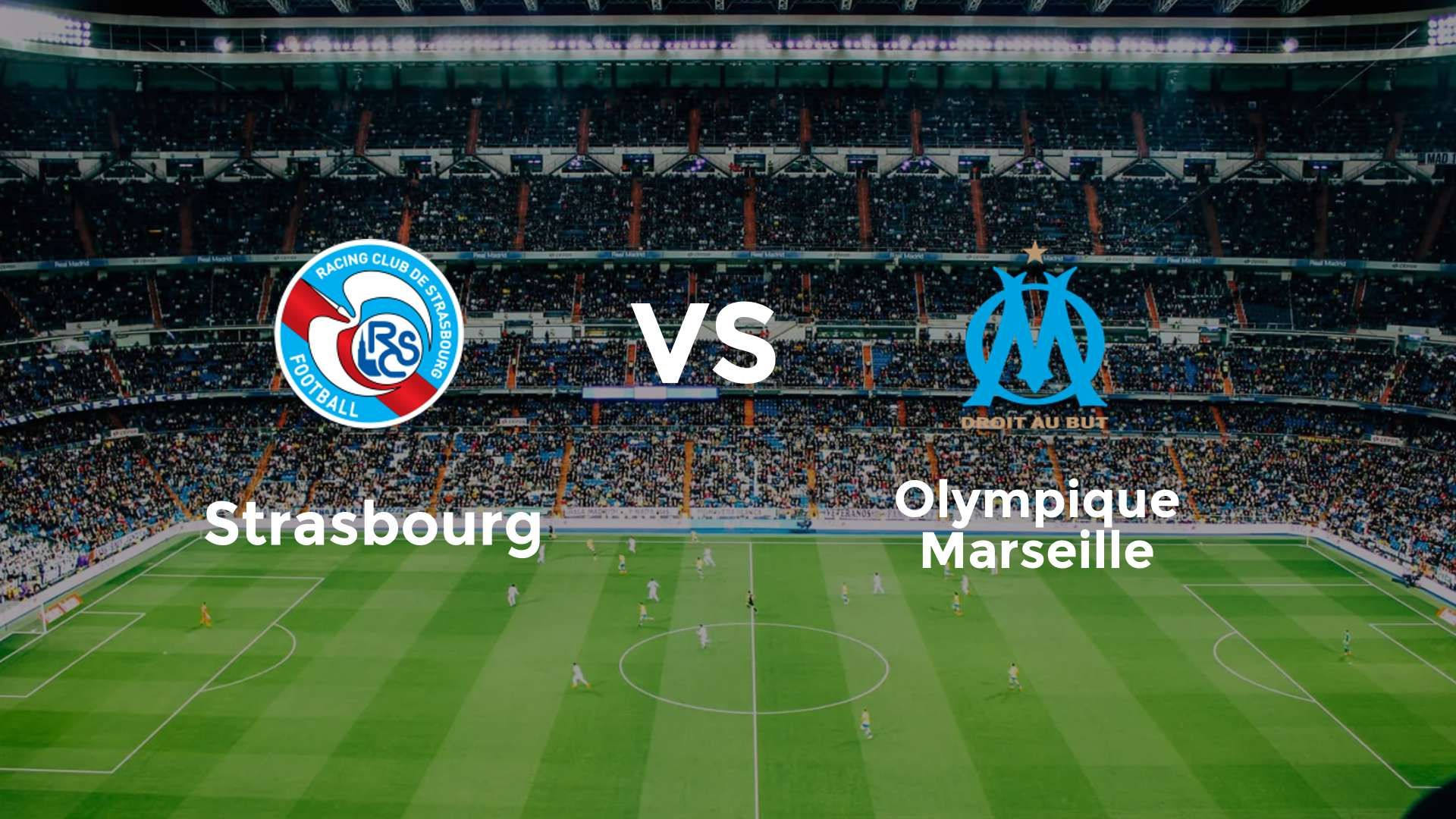 Strasbourg vs Olympique Marseille