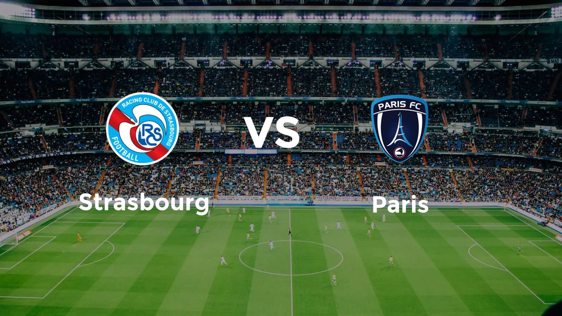 Strasbourg vs Paris