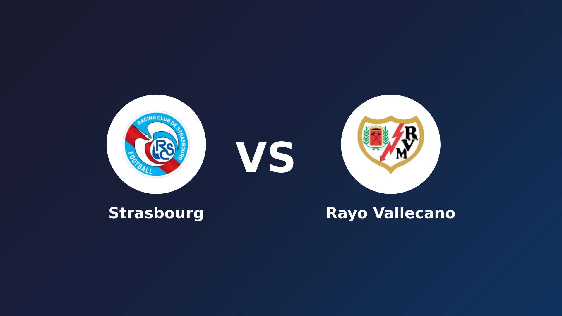 Strasbourg vs Rayo Vallecano