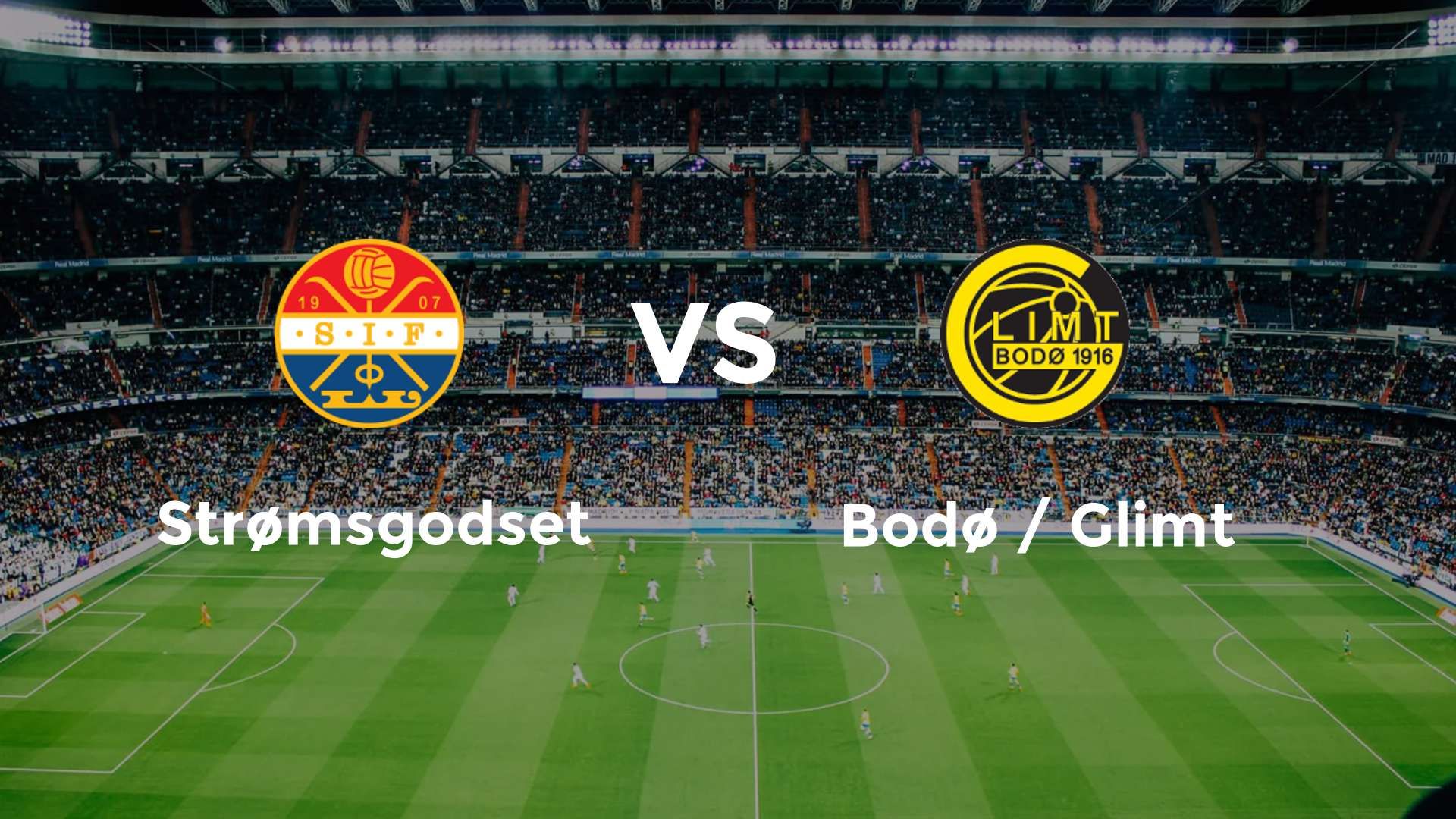 Strømsgodset vs Bodø / Glimt