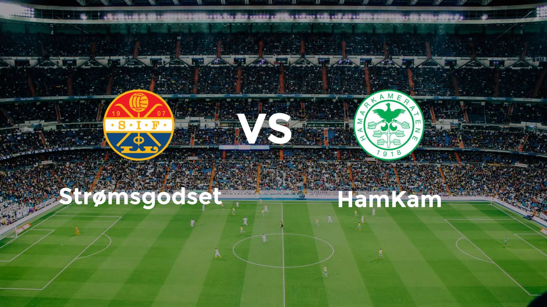 Strømsgodset vs HamKam