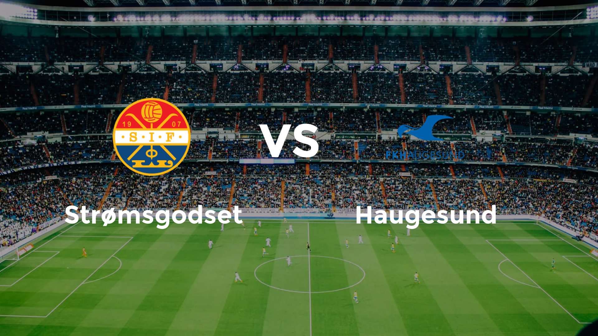 Strømsgodset vs Haugesund