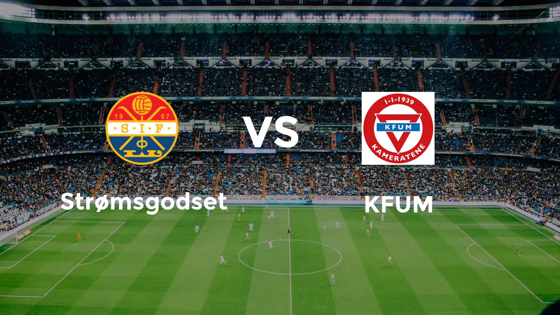 Strømsgodset vs KFUM
