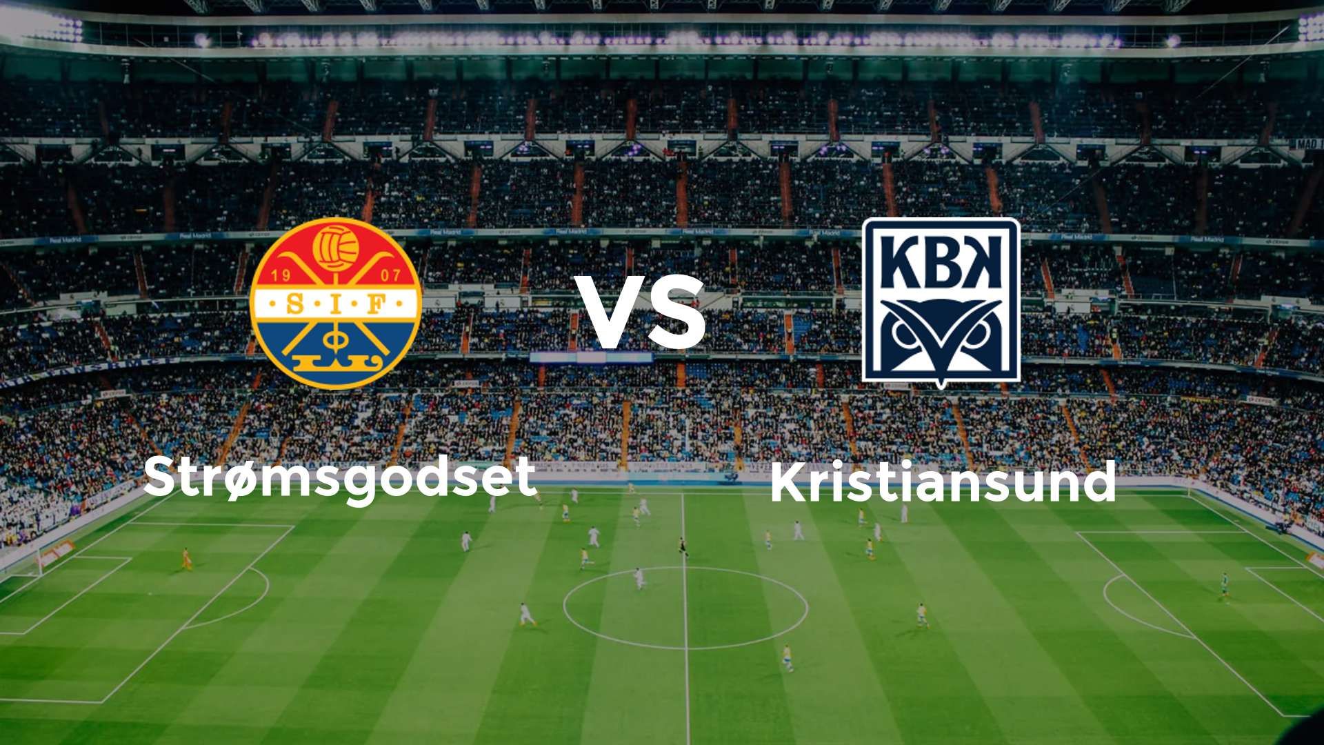 Strømsgodset vs Kristiansund
